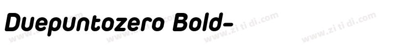 Duepuntozero Bold字体转换